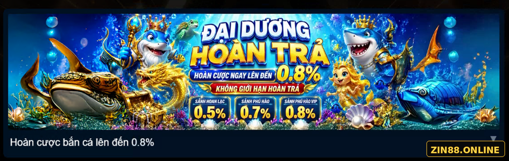 Chương trình hoàn cược bắn cá được hiển thị trên giao diện Zin88