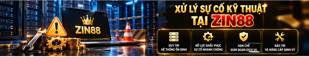 Minh họa việc xử lý và bảo trì hệ thống Zin88